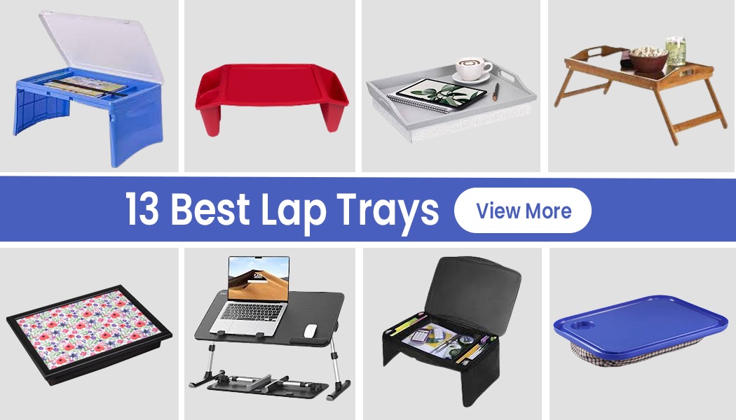 13 Unique Lap Trays For Great Way To Relax And Take A Break